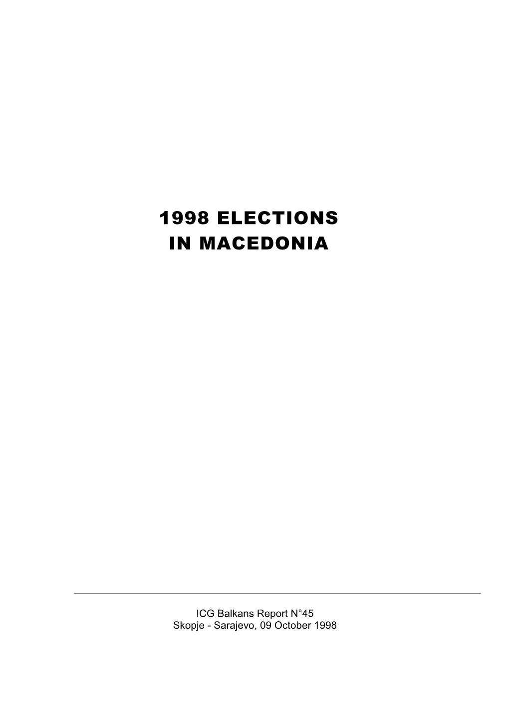 Europe Report, Nr. 45: 1998 Elections in Macedonia
