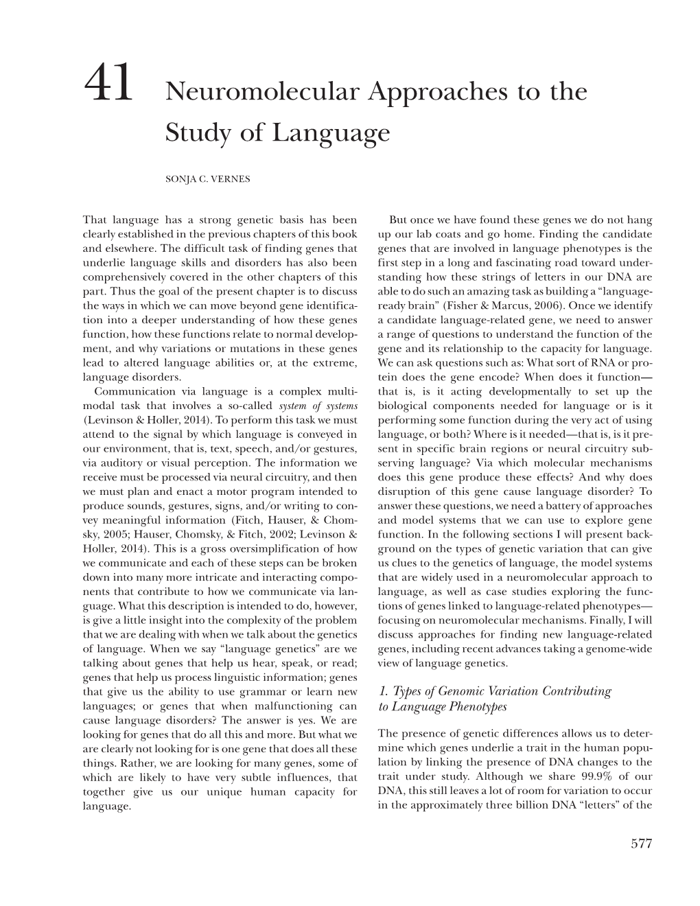 Neuromolecular Approaches to the Study of Language