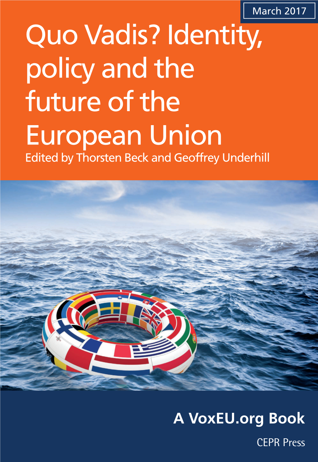 Quo Vadis? Identity, Policy and the Future of the European Union Policy’ Identity of the European Union in the Post-Crisis Period