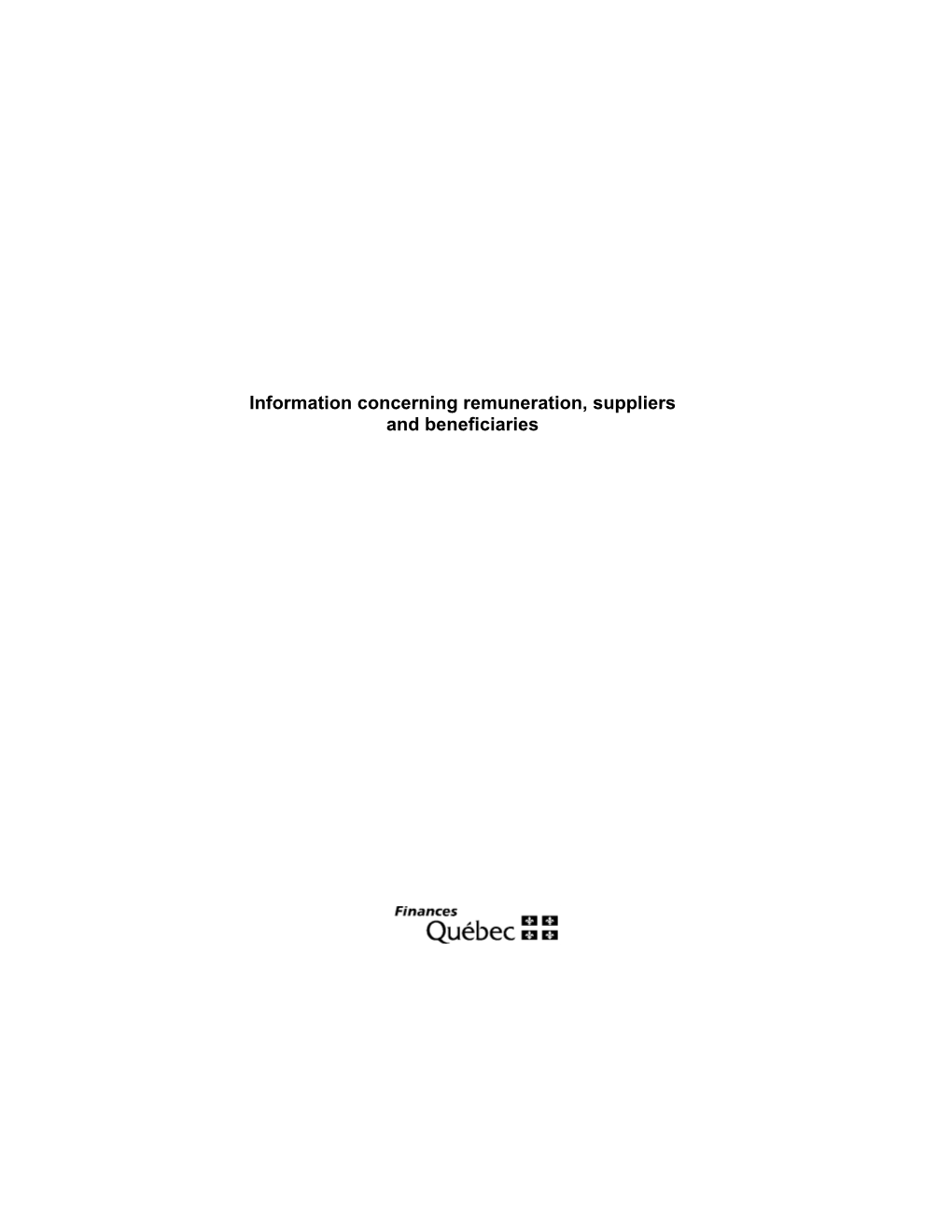 Information Concerning Remuneration, Suppliers and Beneficiaries Information Concerning Remuneration, Suppliers and Beneficiaries