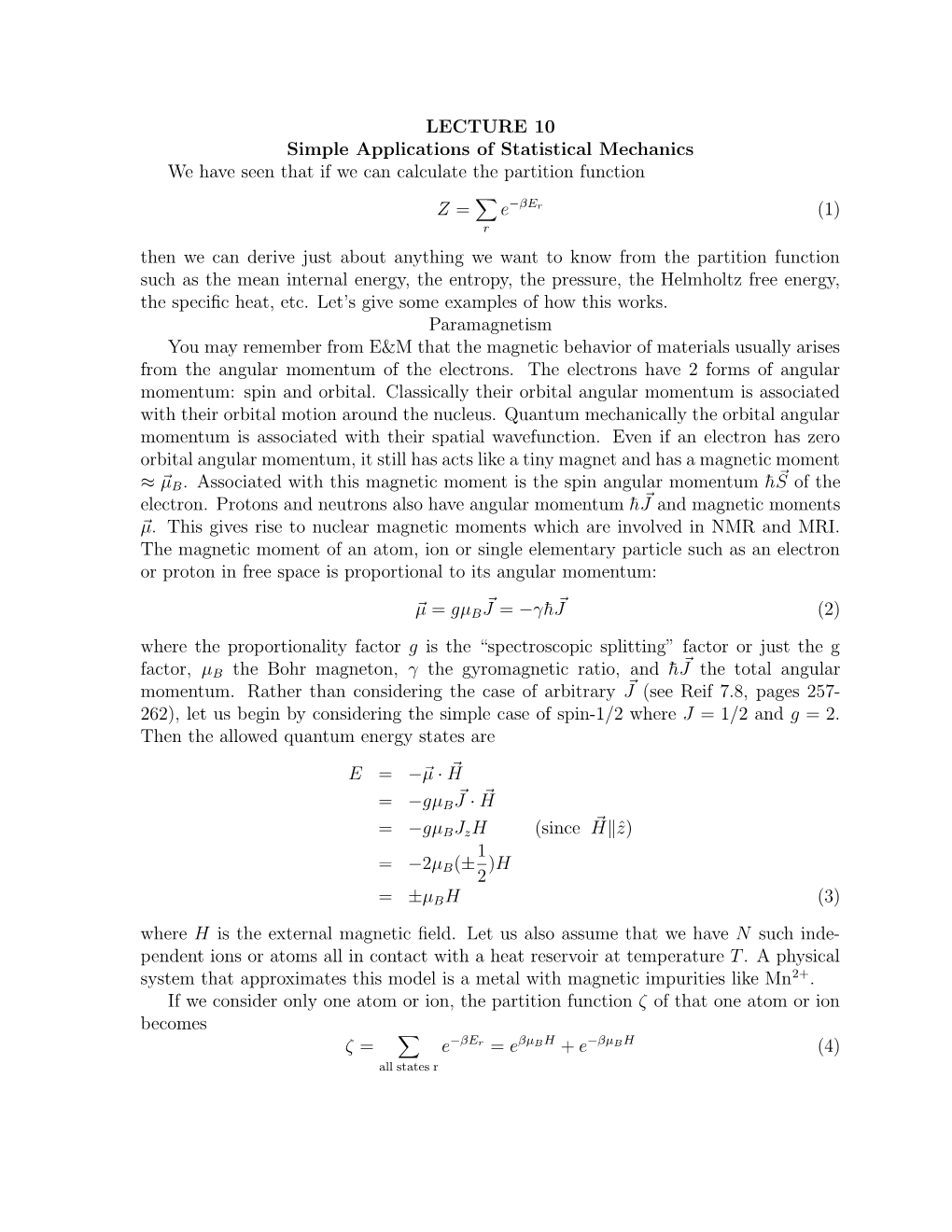 LECTURE 10 Simple Applications of Statistical Mechanics We Have Seen That If We Can Calculate the Partition Function