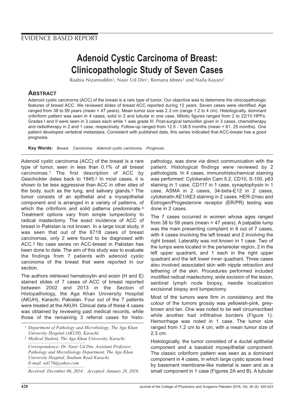 Adenoid Cystic Carcinoma of Breast: Clinicopathologic Study of Seven Cases Raabia Nizamuddin2, Nasir Ud Din1, Romana Idrees1 and Naila Kayani1