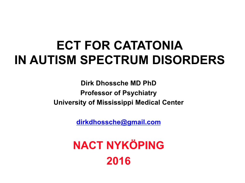 Ect for Catatonia in Autism Spectrum Disorders