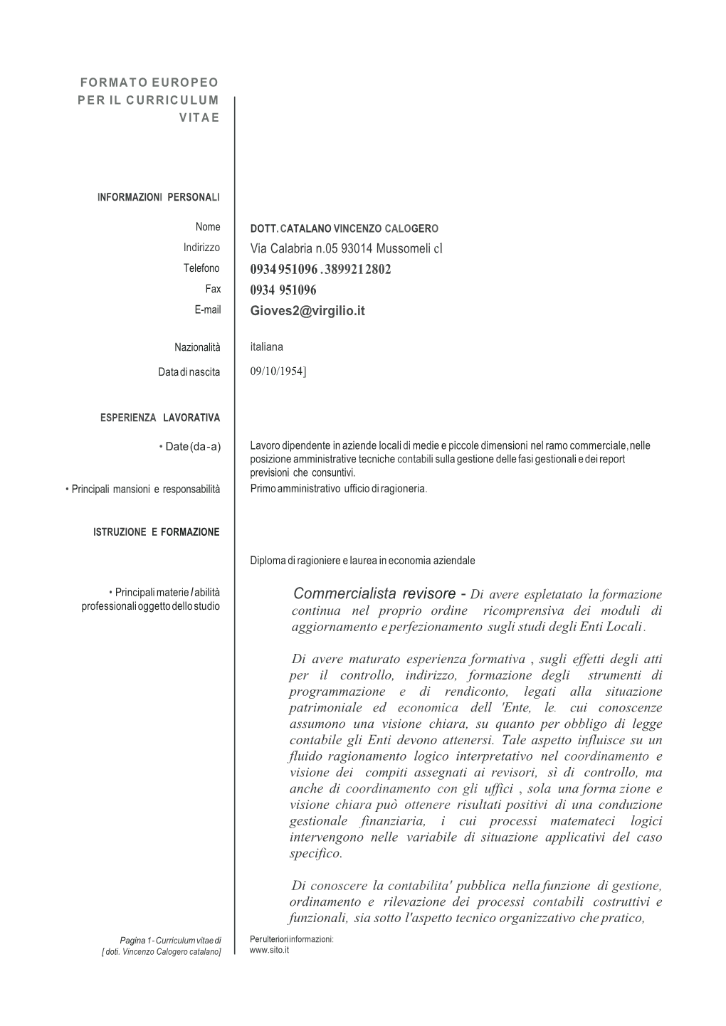 Commercialista Revisore - Di Avere Espletatato La Formazione Professionali Oggetto Dello Studio Continua Nel Proprio Ordine Ricomprensiva Dei Moduli Di