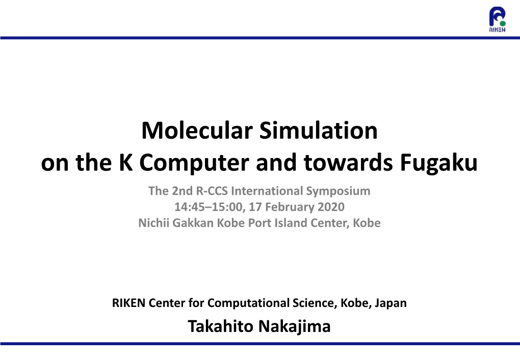Molecular Simulation on the K Computer and Towards Fugaku