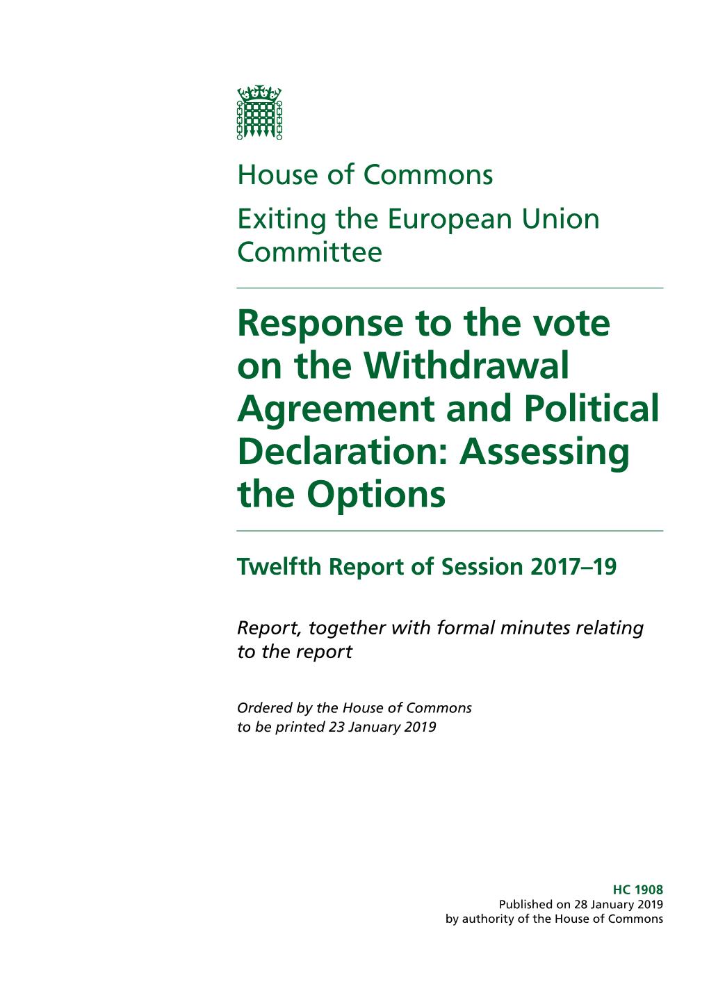 Response to the Vote on the Withdrawal Agreement and Political Declaration: Assessing the Options
