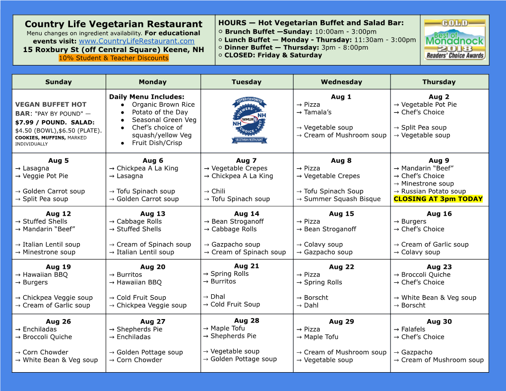 Country Life Vegetarian Restaurant HOURS — Hot Vegetarian Buffet and Salad Bar: Menu Changes on Ingredient Availability