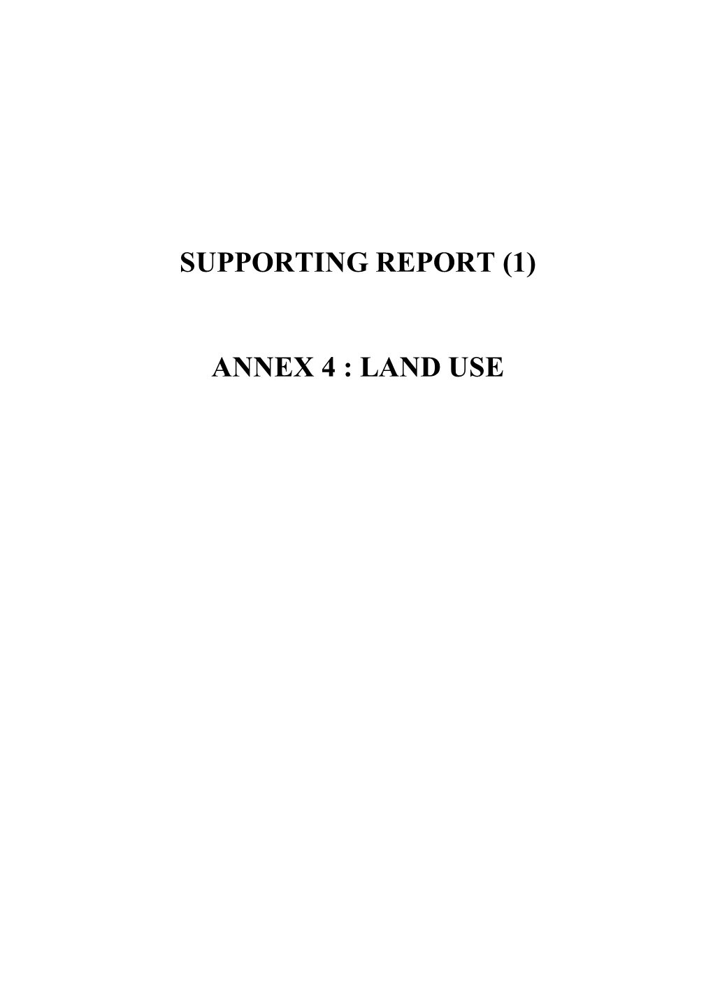 Supporting Report (1) Annex 4 : Land