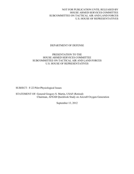 General Gregory S. Martin, USAF (Retired) Chairman, AFSAB Quicklook Study on Aircraft Oxygen Generation