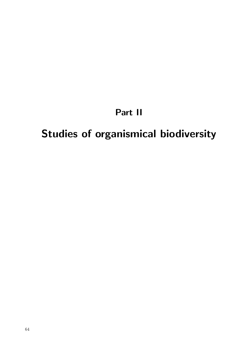 Studies of Organismical Biodiversity