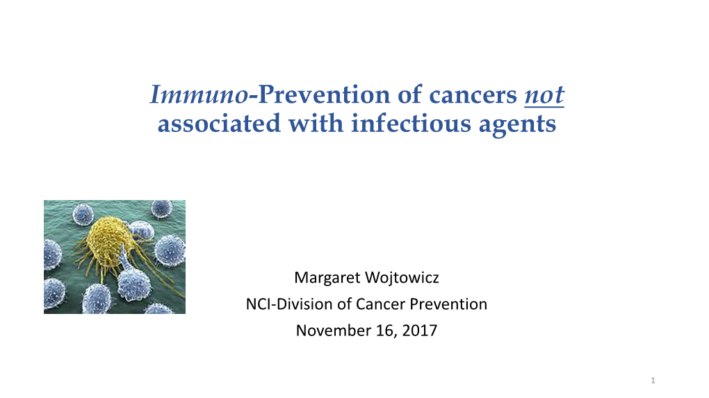 Immuno-Prevention of Cancers Not Associated with Infectious Agents