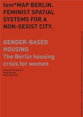 GENDER-BASED HOUSING the Berlin Housing Crisis for Women Fem