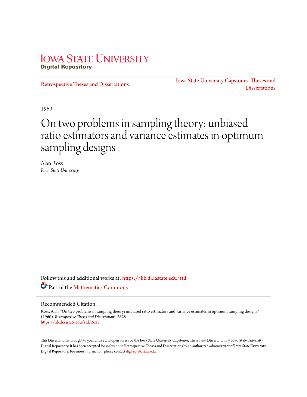 Unbiased Ratio Estimators and Variance Estimates in Optimum Sampling Designs Alan Ross Iowa State University