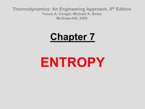 ISENTROPIC PROCESSES a Process During Which the Entropy Remains Constant Is Called an Isentropic Process