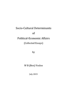 Socio-Cultural Determinants of Political-Economic Affairs (Collected Essays)