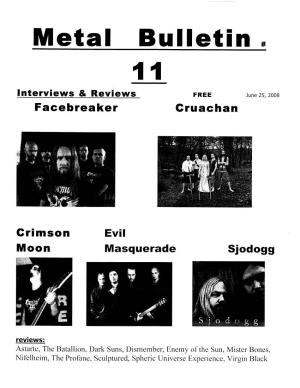Metal Bulletin # 11 Lnterviews & Reviews FREE June25,2008 Facebreaker Gruachan