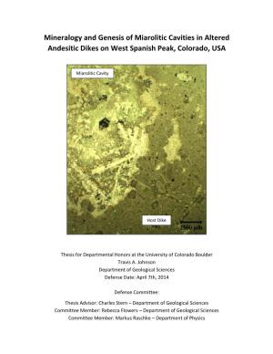 Mineralogy and Genesis of Miarolitic Cavities in Altered Andesitic Dikes on West Spanish Peak, Colorado, USA