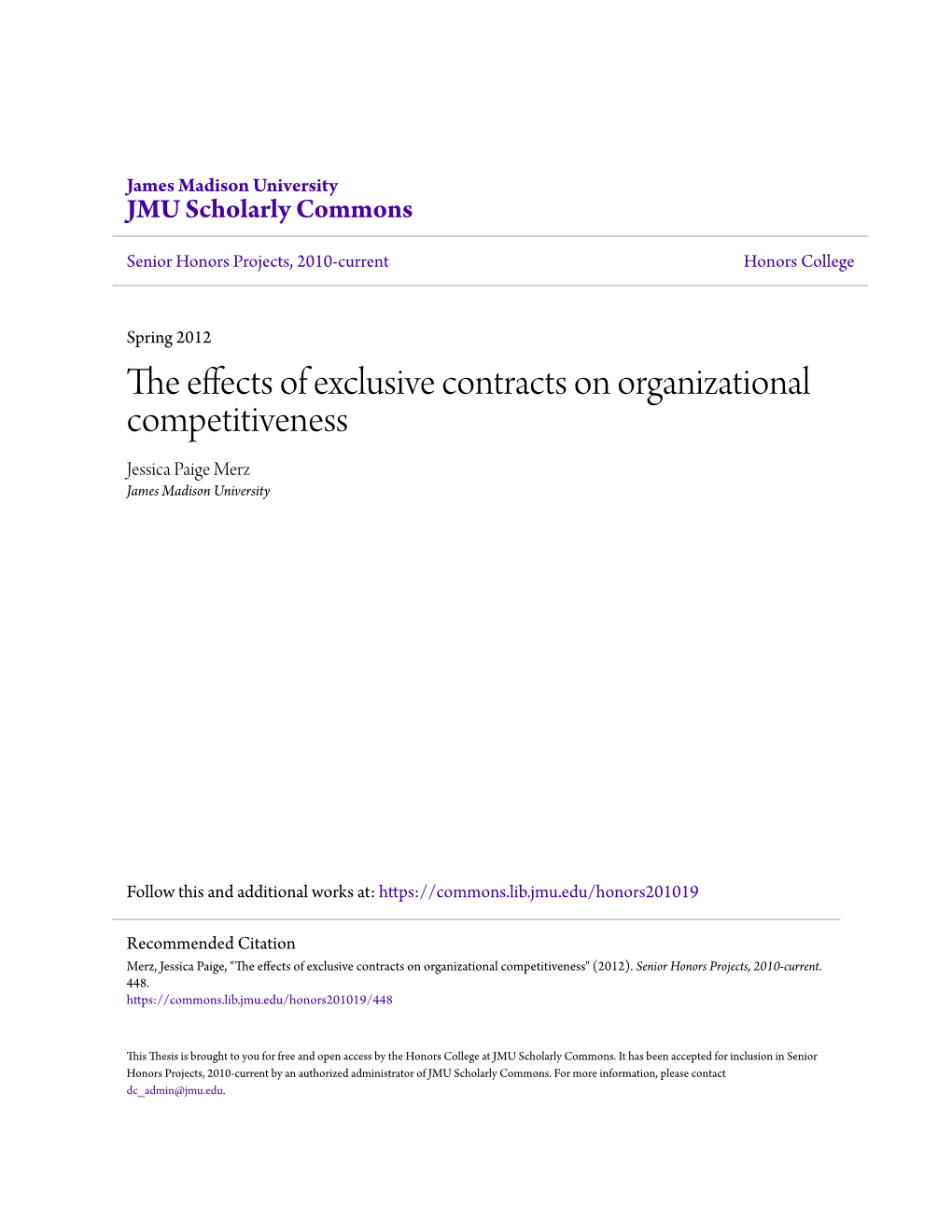 The Effects of Exclusive Contracts on Organizational Competitiveness Jessica Paige Merz James Madison University