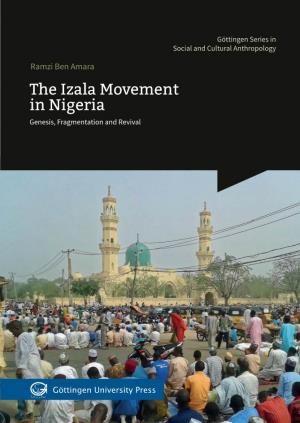 The Izala Movement in Nigeria Genesis, Fragmentation and Revival