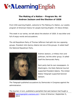 The Making of a Nation – Program No. 44 Andrew Jackson and the Election of 1828