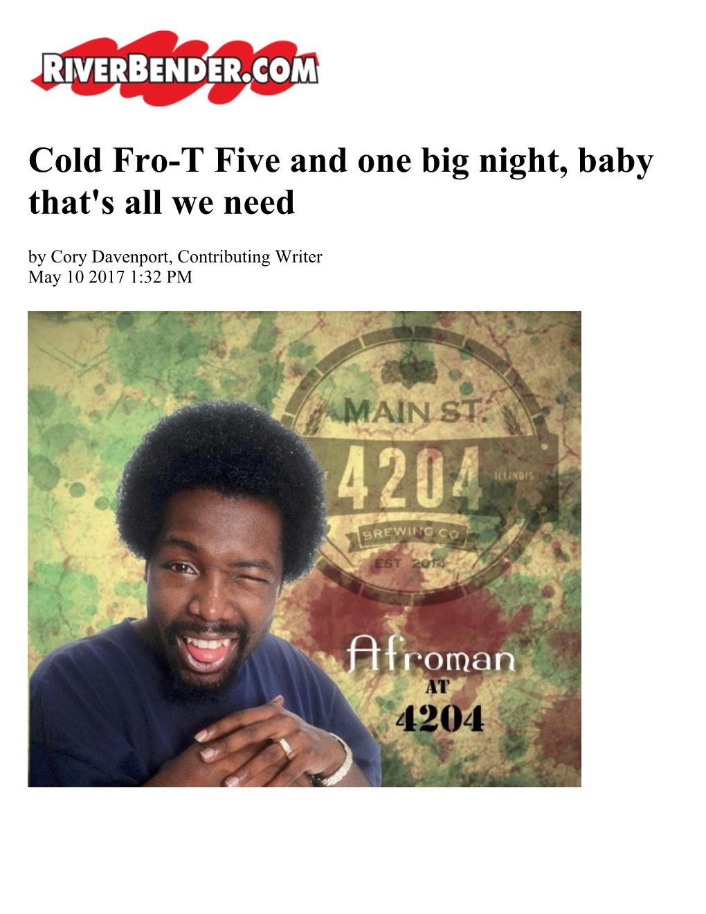 Cold Fro-T Five and One Big Night, Baby That's All We Need by Cory Davenport, Contributing Writer May 10 2017 1:32 PM