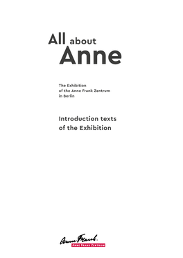 Introduction Texts of the Exhibition Welcome! This Exhibition Is Presented in Memory of Anne Frank