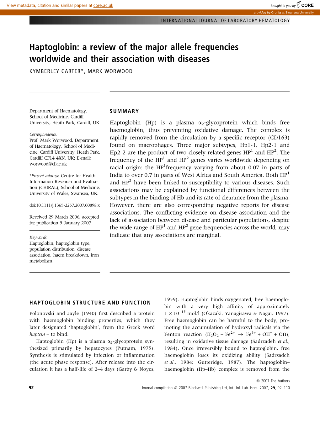 Haptoglobin: a Review of the Major Allele Frequencies Worldwide and Their Association with Diseases KYMBERLEY CARTER*, MARK WORWOOD