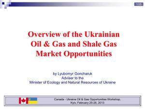 Overview of the Ukrainian Oil and Gas and Shale Gas Market Opportunities