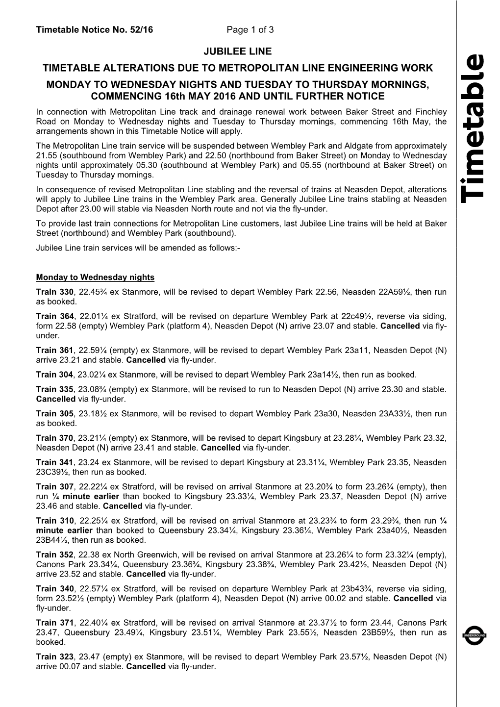 Jubilee Line Timetable Alterations Due to Metropolitan Line Engineering Work Monday to Wednesday Nights and Tuesday to Thursday