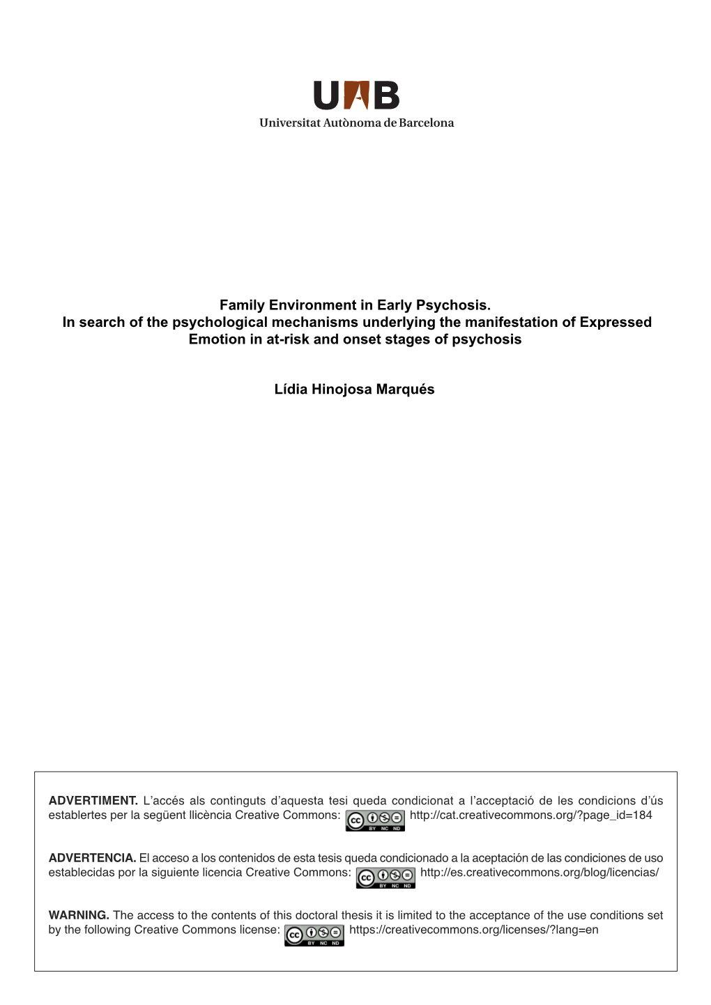 Family Environment in Early Psychosis. in Search of The