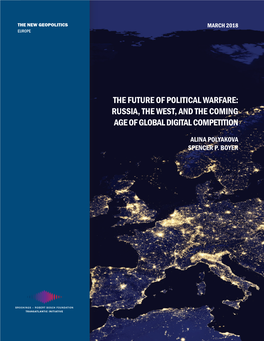 Political Warfare: Russia, the West, and the Coming Age of Global Digital Competition