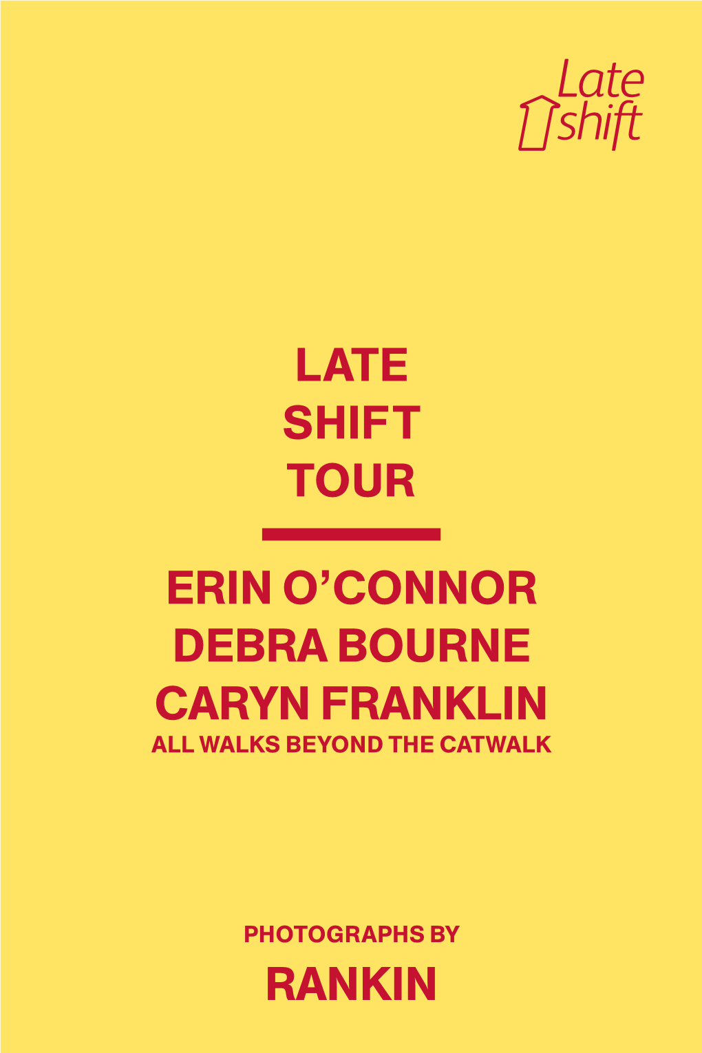 Erin O'connor Debra Bourne Caryn Franklin Late Shift