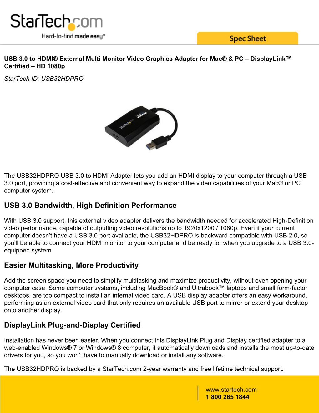 USB 3.0 Bandwidth, High Definition Performance Easier Multitasking
