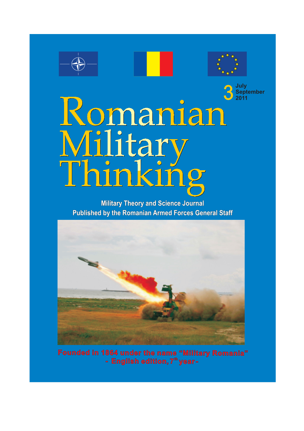 ROMANIAN ARMED FORCES CULTURAL SYSTEM – a “Necessary Evil” in the Present and in the Future –