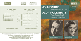 JOHN WHITE ALUN HODDINOTT Piano Sonatas 1, 4, 5 & 9 (B.1936) (1929-2008)