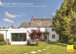 Pear Tree Cottage Blandford Road, Shillingstone, Blandford, Dorset Pear Tree Cottage Blandford Road • Shillingstone • Blandford • Dorset • DT11 0SF