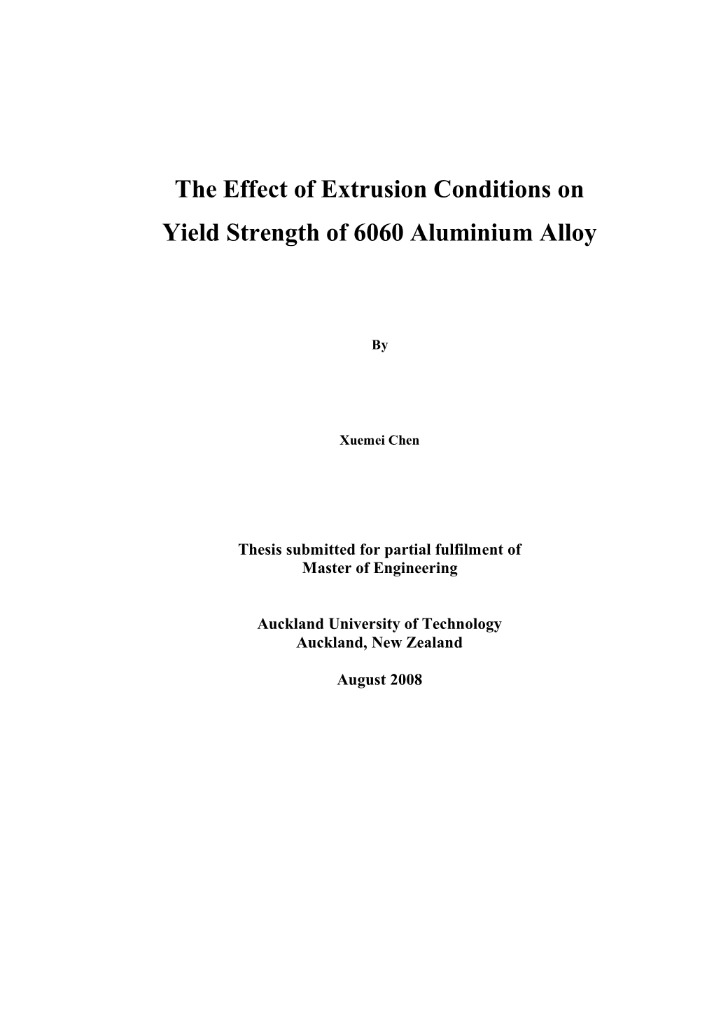 The Effect of Extrusion Conditions on Yield Strength of 6060 Aluminium Alloy