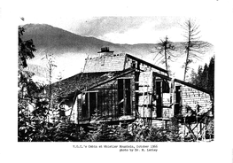 V.O.C. 'S Cabin at Whistler Mountain, October 1966 Photo by Dr. M. Lattey the Uarsity Outdoor Club Journal