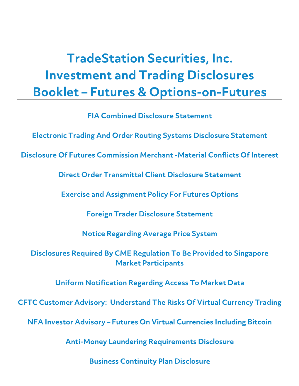 Tradestation Securities, Inc. Investment and Trading Disclosures Booklet – Futures & Options-On-Futures
