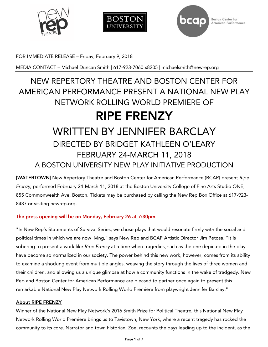 Ripe Frenzy Written by Jennifer Barclay Directed by Bridget Kathleen O’Leary February 24-March 11, 2018 a Boston University New Play Initiative Production