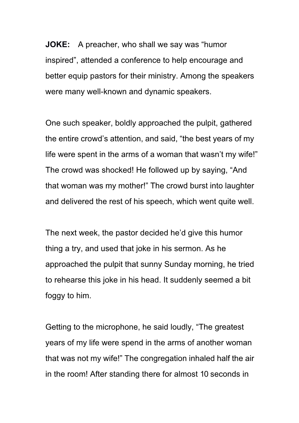 JOKE: a Preacher, Who Shall We Say Was “Humor Inspired”, Attended a Conference to Help Encourage and Better Equip Pastors for Their Ministry