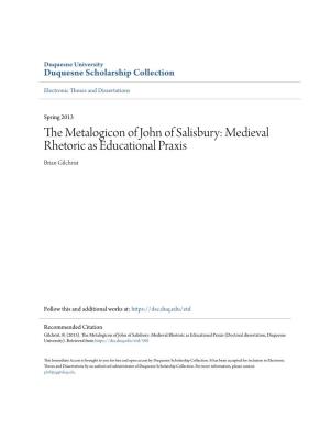 The Metalogicon of John of Salisbury: Medieval Rhetoric As Educational