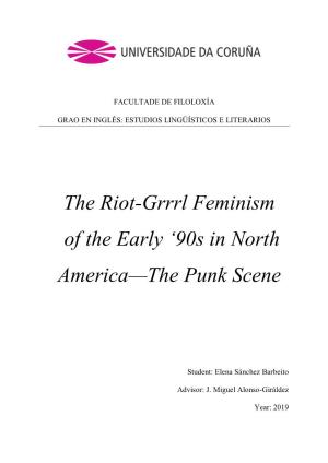 The Riot-Grrrl Feminism of the Early 90S in North America: the Punk Scene