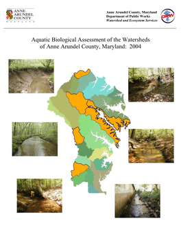 Aquatic Biological Assessment of the Watersheds of Anne Arundel County, Maryland: 2004