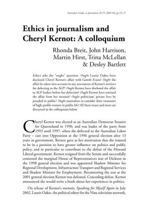 Ethics in Journalism and Cheryl Kernot: a Colloquium Rhonda Breit, John Harrison, Martin Hirst, Trina Mclellan & Desley Bartlett