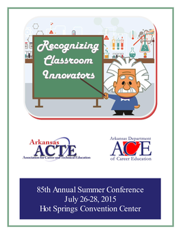 85Th Annual Summer Conference July 26-28, 2015 Hot Springs Convention Center