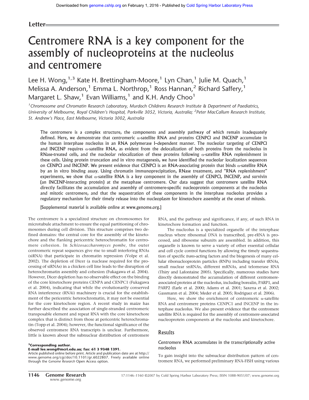 Centromere RNA Is a Key Component for the Assembly of Nucleoproteins at the Nucleolus and Centromere