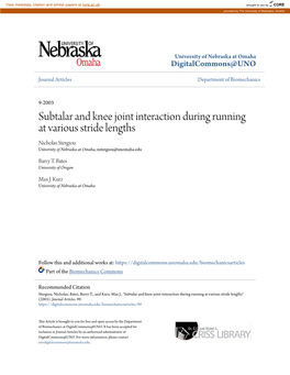 Subtalar and Knee Joint Interaction During Running at Various Stride Lengths Nicholas Stergiou University of Nebraska at Omaha, Nstergiou@Unomaha.Edu