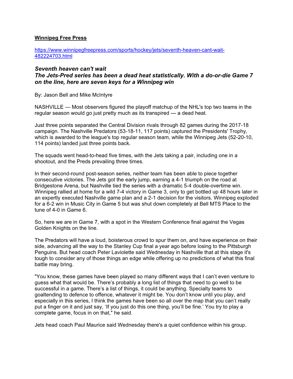 Seventh Heaven Can't Wait the Jets-Pred Series Has Been a Dead Heat Statistically. with a Do-Or-Die Game 7 on the Line, Here Are Seven Keys for a Winnipeg Win