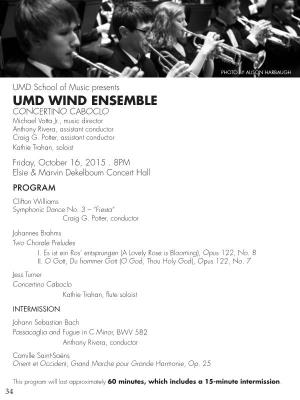 UMD WIND ENSEMBLE CONCERTINO CABOCLO Michael Votta Jr., Music Director Anthony Rivera, Assistant Conductor Craig G